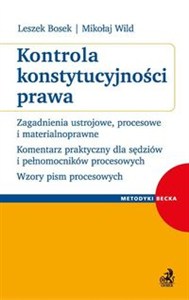 Obrazek Kontrola konstytucyjności prawa Komentarz praktyczny dla sędziów i pełnomocników procesowych. Wzory pism procesowych