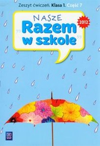 Obrazek Nasze Razem w szkole 1 Zeszyt ćwiczeń część 7 edukacja wczesnoszkolna