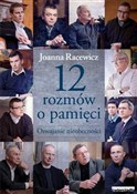 Zobacz : 12 rozmów ... - Joanna Racewicz