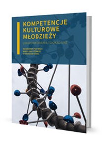 Obrazek Kompetencje kulturowe młodzieży Uwarunkowania edukacyjne