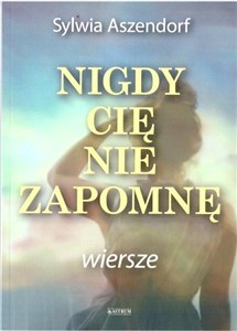 Picture of Nigdy Cię nie zapomnę