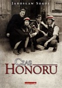polish book : Czas honor... - Jarosław Sokół