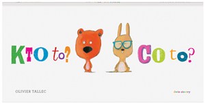 Obrazek Kto to? Co to?