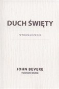 Książka : Duch święt... - John Bevere, Addison Bevere