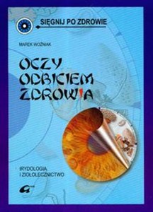 Picture of Oczy odbiciem zdrowia Irydologia i ziołolecznictwo