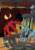 Feliks i M... - Krzysztof Leszczewski, Radosław Sołtysiak, Mateusz Kurczoba -  books in polish 