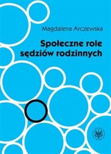 Obrazek Społeczne role sędziów rodzinnych