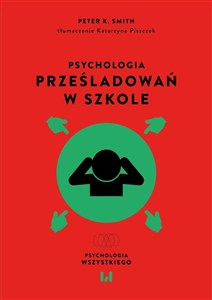 Picture of Psychologia prześladowań w szkole