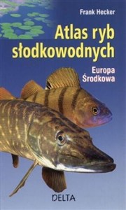 Obrazek Atlas ryb słodkowodnych. Europa środkowa
