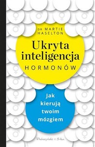 Picture of Ukryta inteligencja hormonów Jak kierują twoim mózgiem