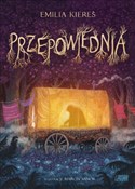 Zobacz : Przepowied... - Emilia Kiereś