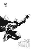 Zobacz : Batman Noi... - Jeph Loeb