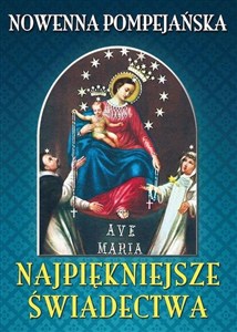 Obrazek Nowenna pompejańska. Najpiękniejsze świadectwa
