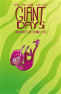 Obrazek Giant Days Tom 9 Nie zapomnę ci tego