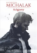 Polska książka : Ścigany - Katarzyna Michalak