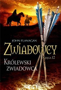 Obrazek Zwiadowcy Tom 12 Królewski zwiadowca