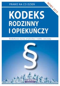 Obrazek Kodeks rodzinny i opiekuńczy Stan prawny na dzień 1 kwietnia 2015 roku