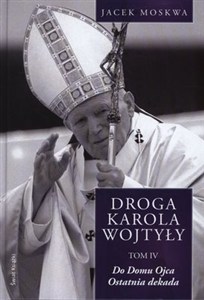 Obrazek Droga Karola Wojtyły Tom 4