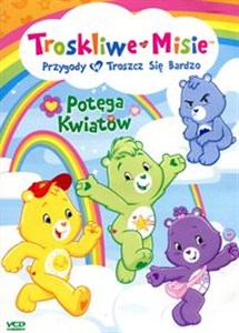 Obrazek Troskliwe misie Potęga kwiatów VCD Przygody Troszcz się bardzo