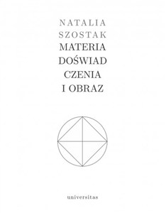 Obrazek Materia doświadczenia i obraz