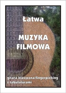 Obrazek Łatwa Muzyka Filmowa. Gitara klasyczna...