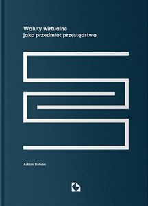 Obrazek Waluty wirtualne jako przedmiot przestępstwa