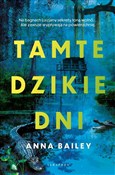 Tamte dzik... - Anna Bailey -  Polish Bookstore 
