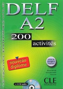 Obrazek DELF A2 200 activites Nouveau diplome Ćwiczenia z płytą CD