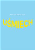 Uśmiech - Kazimierz Grochmalski -  foreign books in polish 