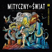 Mityczny ś... - Kerby Rosanes -  books in polish 