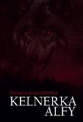 Kelnerka A... - Natalia Walczewska -  Polish Bookstore 