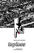 Topless - Adam Kaczanowski -  Książka z wysyłką do UK