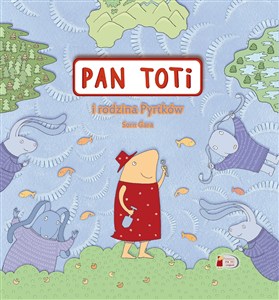 Obrazek Pan Toti i rodzina Pyrtków