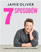 Książka : 7 sposobów... - Jamie Oliver