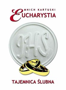 Obrazek Eucharystia. Tajemnica ślubna