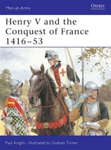 Obrazek Henry V and the Conquest of France 1416-53