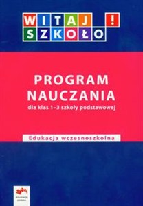 Obrazek Witaj szkoło! 1-3 Program nauczania edukacja wczesnoszkolna