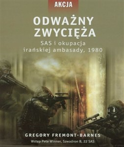 Obrazek Odważny zwycięża SAS i okupacja irańskiej ambasady 1980