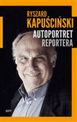 Książka : Autoportre... - Ryszard Kapuściński