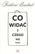 polish book : Co widać i... - Frederic Bastiat