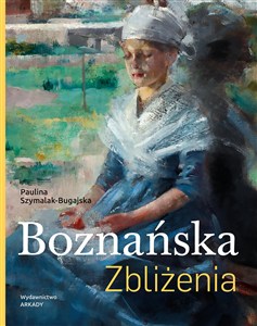 Obrazek Boznańska. Zbliżenia