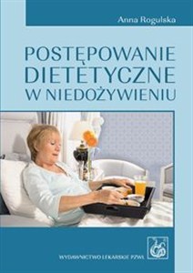 Obrazek Postępowanie dietetyczne w niedożywieniu