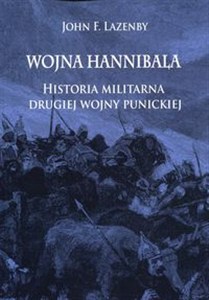 Obrazek Wojna Hannibala Historia militarna drugiej wojny punickiej