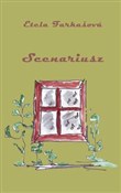 Scenariusz... - Etela Farkasova -  foreign books in polish 