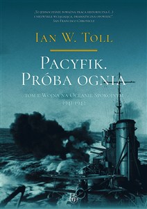 Obrazek Pacyfik Próba ognia Tom 1 Wojna na Oceanie Spokojnym 1941-1942