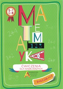 Obrazek Matematyka Ćwiczenia dla najmłodszych 5-7 lat