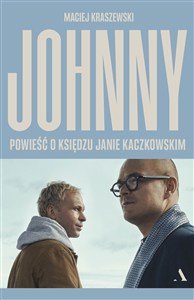 Obrazek Johnny Powieść o księdzu Janie Kaczkowskim