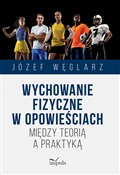 Książka : Wychowanie... - Józef Węglarz