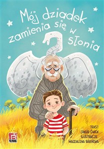 Obrazek Mój dziadek zamienia się w słonia