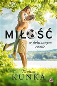 Miłość w d... - Paulina Kunka -  foreign books in polish 